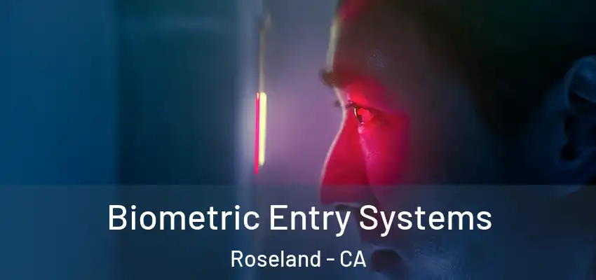  Biometric Entry Systems Roseland - CA