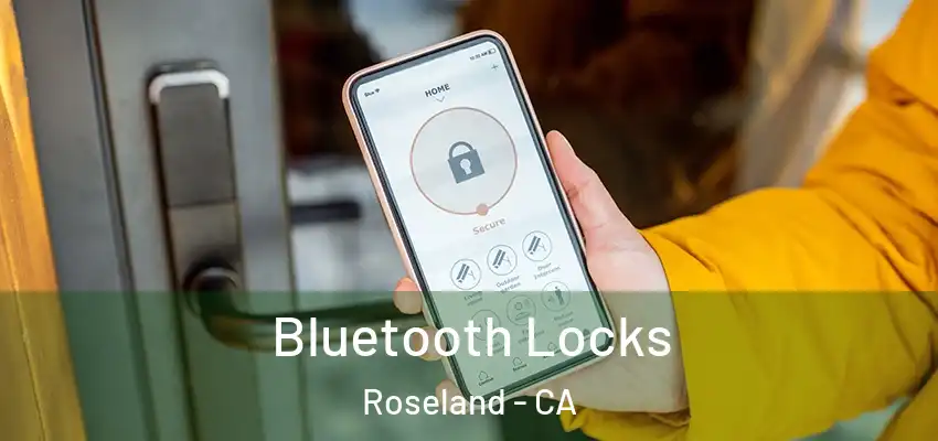  Bluetooth Locks Roseland - CA