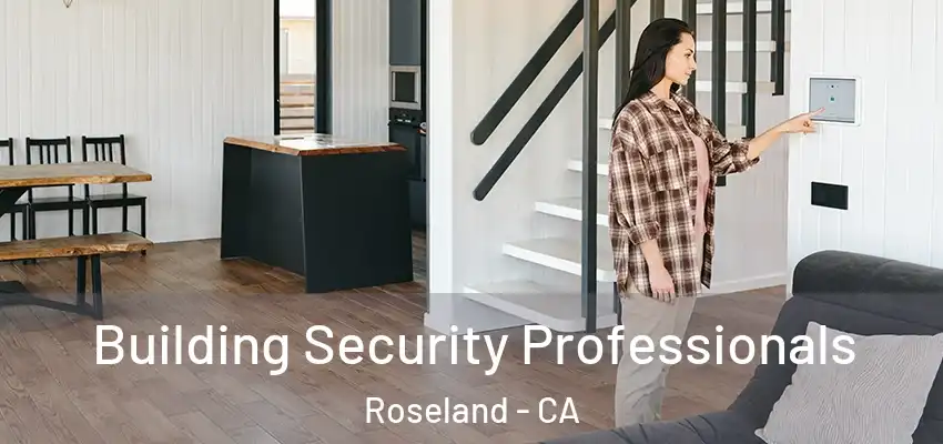  Building Security Professionals Roseland - CA