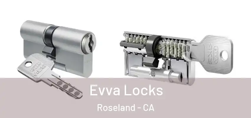  Evva Locks Roseland - CA