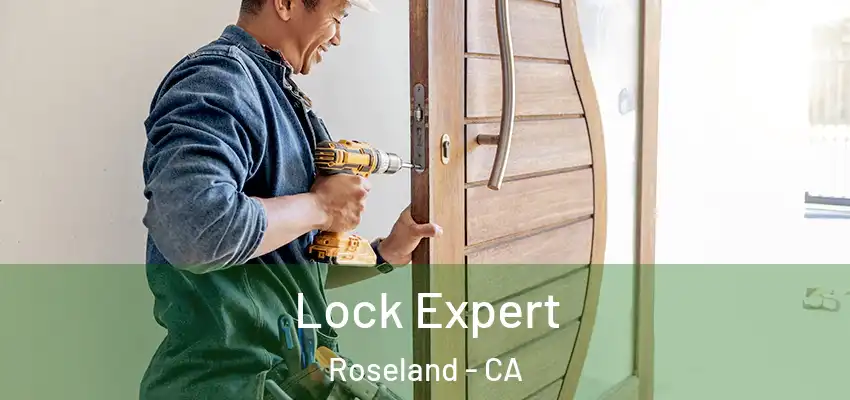 Lock Expert Roseland - CA