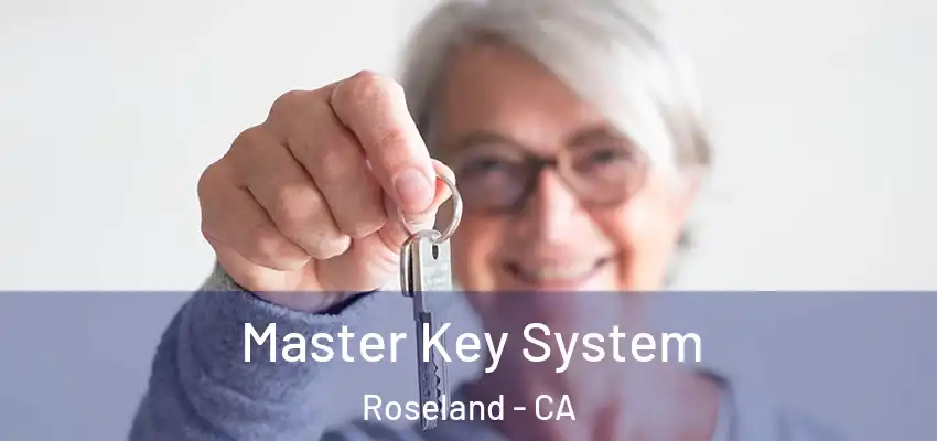 Master Key System Roseland - CA