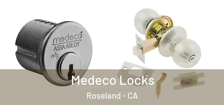  Medeco Locks Roseland - CA