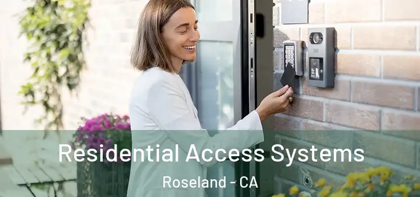  Residential Access Systems Roseland - CA
