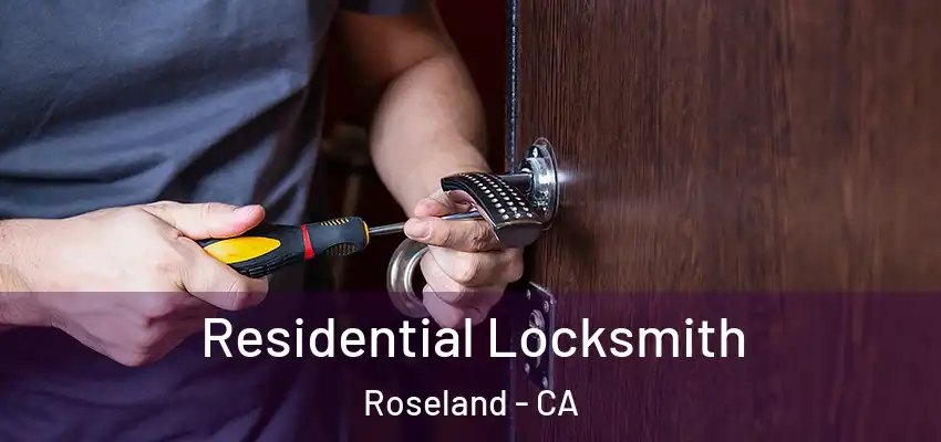  Residential Locksmith Roseland - CA