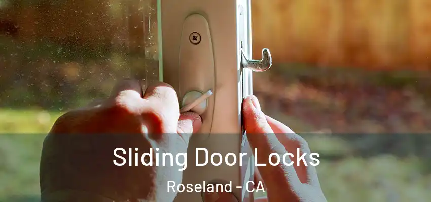  Sliding Door Locks Roseland - CA